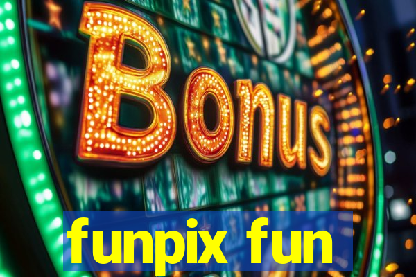 funpix fun